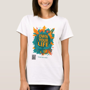 Motivering T-Shirt - Äger ditt livs-positiva citat