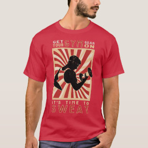 Motivering, ta på dig din gymmanöver, tid till att t shirt