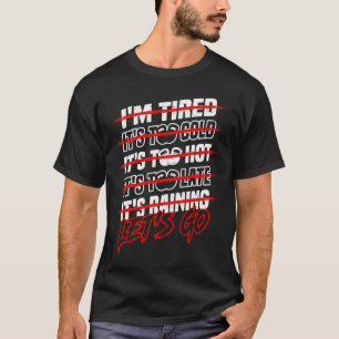 Motivering till bodybuilding-träning för gymnastik t shirt