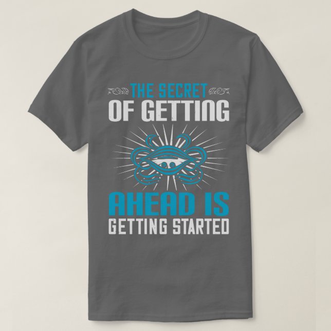 Motivering till hemlighet att komma framåt t shirt (Design framsida)