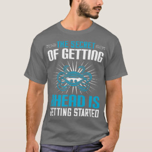 Motivering till hemlighet att komma framåt t shirt