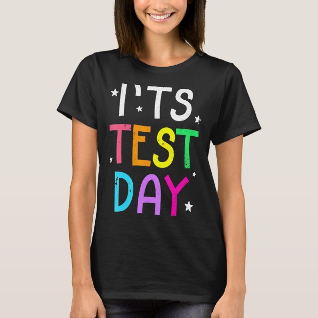 Motiveringell testdag för lärare Det är testdag T Shirt (Framsida)