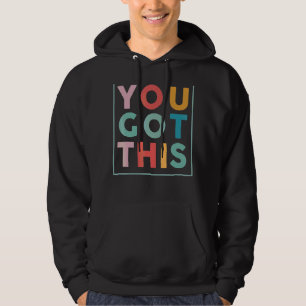 Motiveringell testdag för lärare du Har den här Hoodie