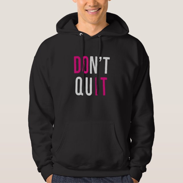 Motiveringen gör inte slut på den positiva attityd hoodie (Framsida)