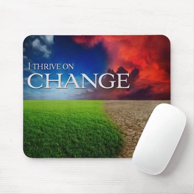 Motiveringsbekräftelse: "Jag blomstrar på förändri Musmatta (Med mus)