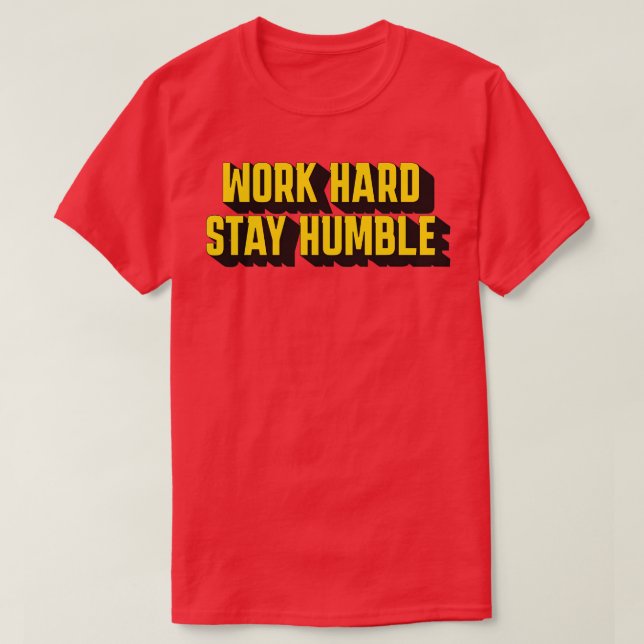 Motiveringsduglighet - arbeta hårt för att hålla t shirt (Design framsida)