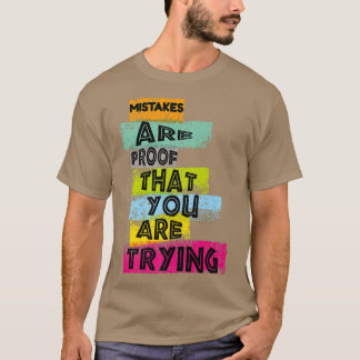 MOTIVERINGSFEL ÄR bevis på att DU FÖRSÖKER T Shirt