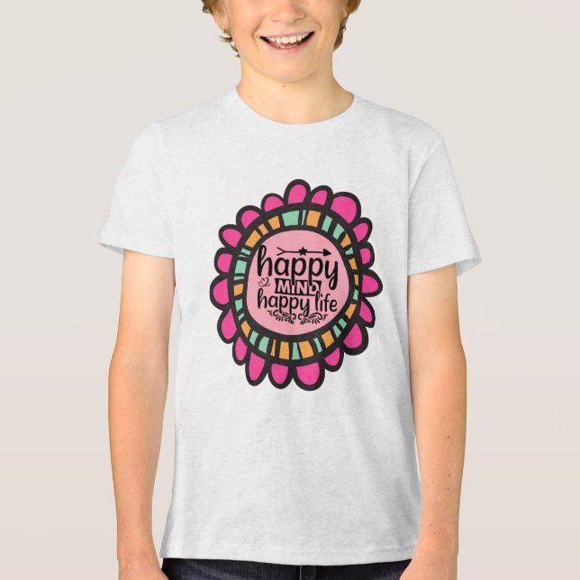 Motiveringsgrafik för lycklig Mind Lycklig Life Mo T Shirt (Framsida)