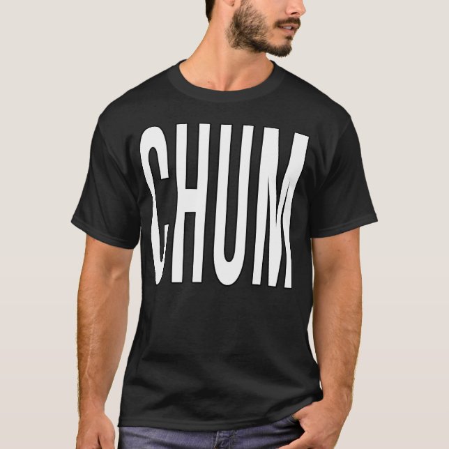 Motiveringsmeddelande för chum t shirt (Framsida)