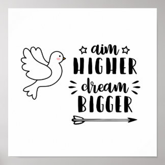 Motiveringsoffert "Aim High Dream Bigger" Poster