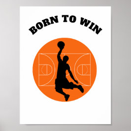 Motiveringsoffert BORN to WIN basketball Poster