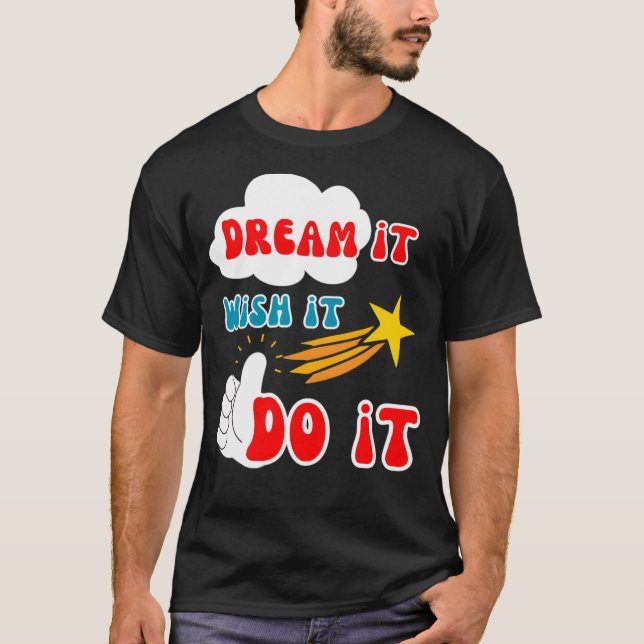 Motiveringsoffert Dream den önskar göra det Essent T Shirt (Framsida)