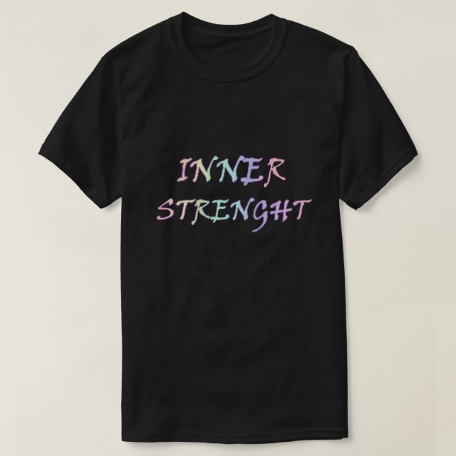 Motiveringsoffert för Inre Streght Life T Shirt (Design framsida)