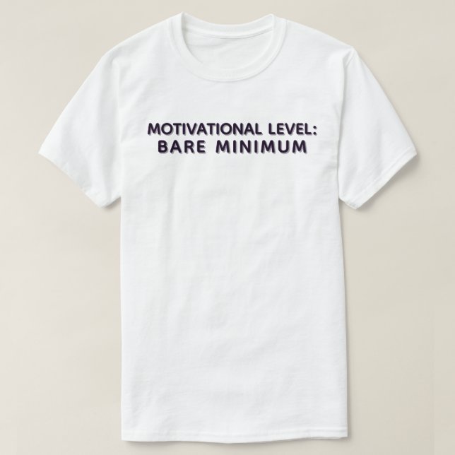 Motiveringsoffert för minsta ansträngning t shirt (Design framsida)