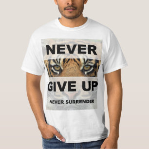 Motiveringsoffert som aldrig Ge upp överlämnar ald T Shirt