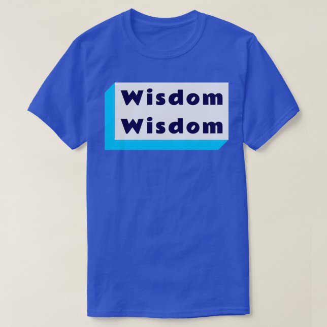 Motiveringsoffert Wisdom 2 T Shirt (Design framsida)