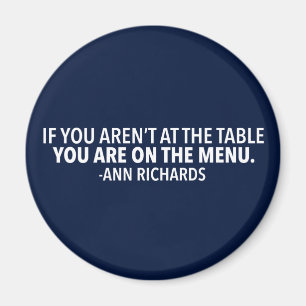 Motiveringspolitisk citat från Ann Richards Magnet