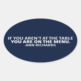 Motiveringspolitisk citat från Ann Richards Ovalt Klistermärke