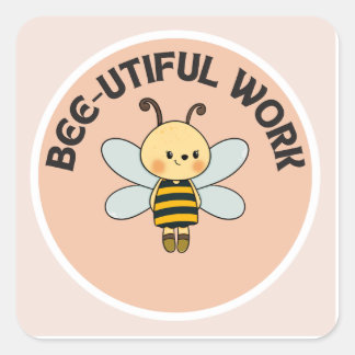 Motiveringssymbol - Bee-utiful work-Cute Sticker Fyrkantigt Klistermärke