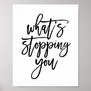 Motiveringstipografi citerar vad som stoppar dig poster