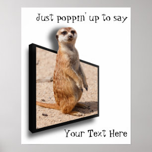 Motivitational affisch 3D Meerkat glädjande dig