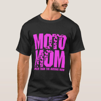 Moto Mam Är Mer Än Genomsnittsmamman T Shirt