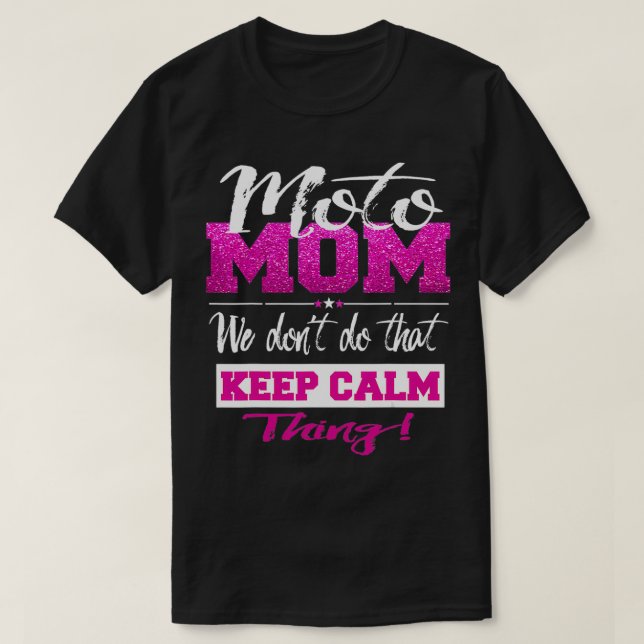 Moto Mamma Motocross Mor Dont Behålla Lugn Cute T Shirt (Design framsida)