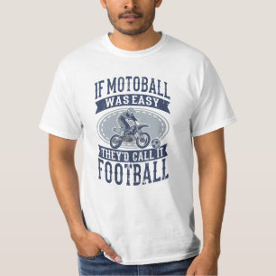 MOTOBALL FUNKTION QUOTE MOTOBALL GAV MOTO-BOLL Mot T Shirt