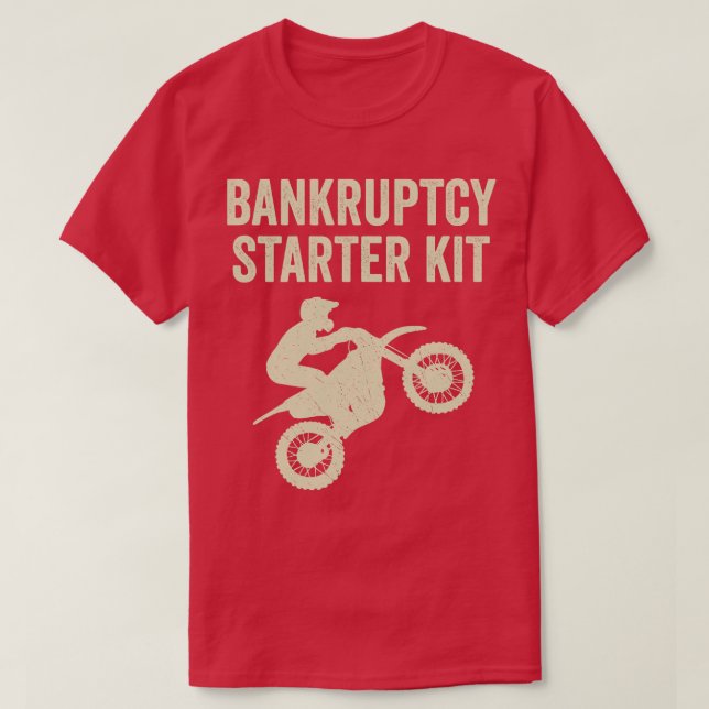 Motocross Biker Dirt Bike Motorcykel Bankruptcy St T Shirt (Design framsida)