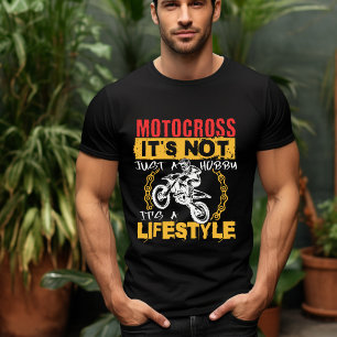 Motocross Det är inte en hobby. Det är livsstil T- T Shirt
