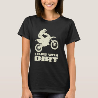 Motocross I flirta med Dirt Manar Women Tonåringar T Shirt