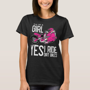 Motocross Ja, jag är en flicka och jag ride en Dir T Shirt