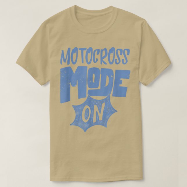 Motocross Mode On Funny Motocross-Biker T Shirt (Design framsida)