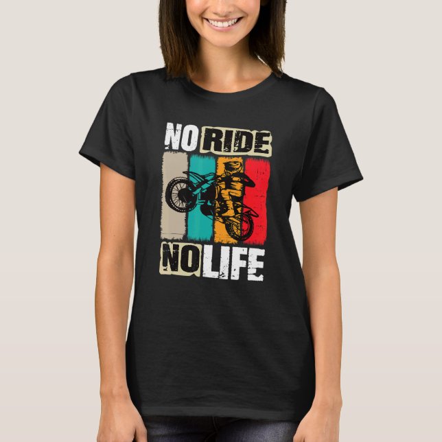 Motocross No Ride No Life Motocross Maskin Motocr T Shirt (Framsida)