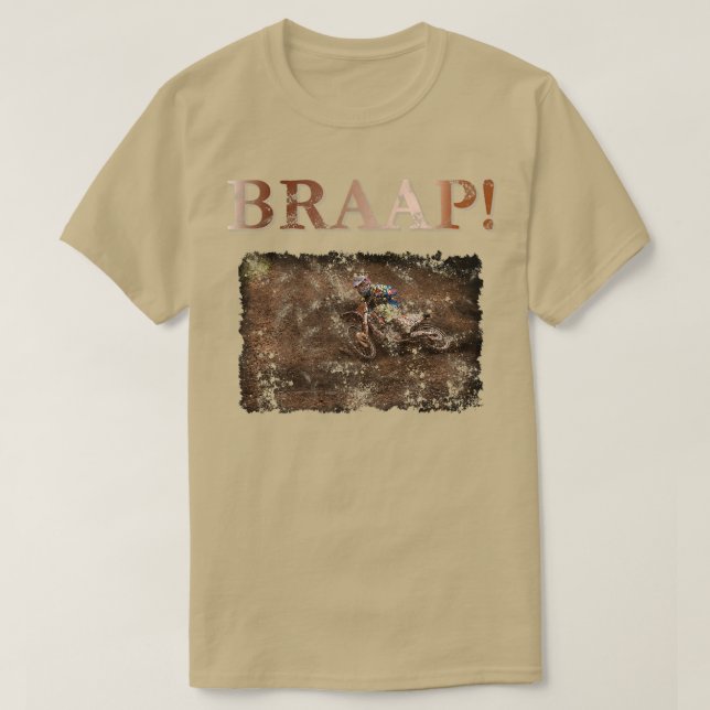 Motocross och Dirt Bike Brap, Braap, Braaap! Grun T Shirt (Design framsida)
