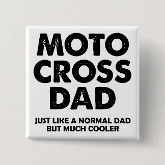 Motocross Pappa Funny Button Badge Pin Knapp
