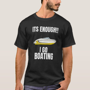 Motor Boat Regatta Skipper Boat Owner kapten Boat T Shirt