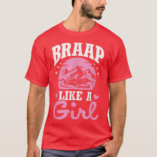 Motor Sled Snowmobil Snowmobiler Braap Girl Snowm T Shirt