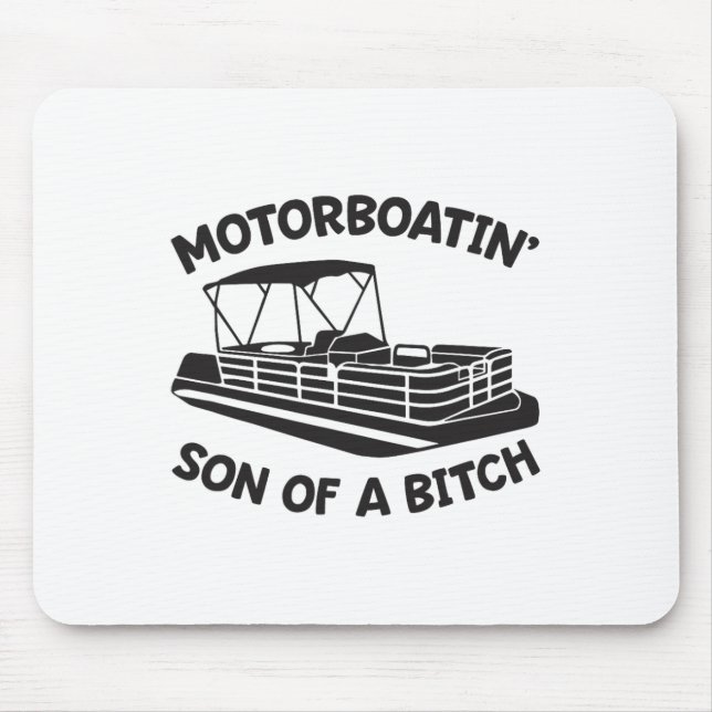 Motorboatin' Son Of A Pontoon Boat Funny Boating  Musmatta (Framsidan)