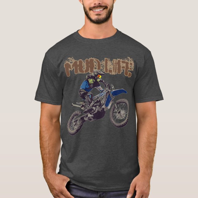Motorcycle Man Dirt Bike Lera Life Lera Bogging T- T Shirt (Framsida)
