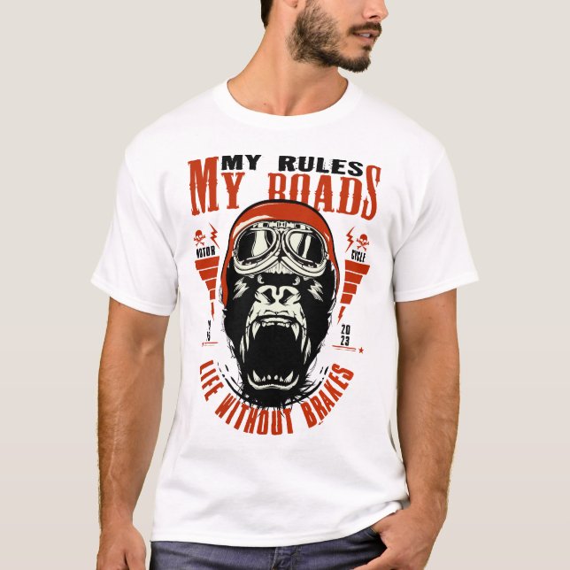 Motorcycle my rules my roads life without brakes g t shirt (Framsida)