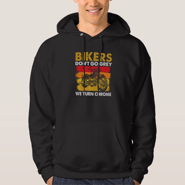 Motorcycle Saying - Bikers Don't Go Grey We Turn C Hoodie (Framsida)