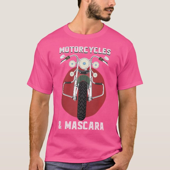 Motorcycles And Mascara Funny Motorbike Rider Wome T Shirt (Framsida)