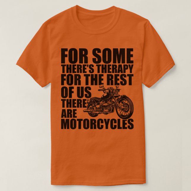Motorcykel för vissa terapier under resten av t shirt (Design framsida)