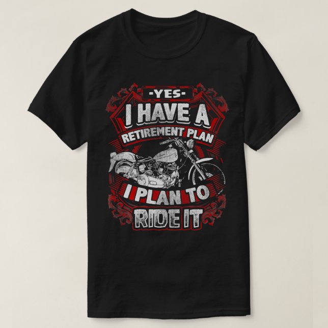 Motorcykel Pension-planen för Ride it Rider Biker  T Shirt (Design framsida)