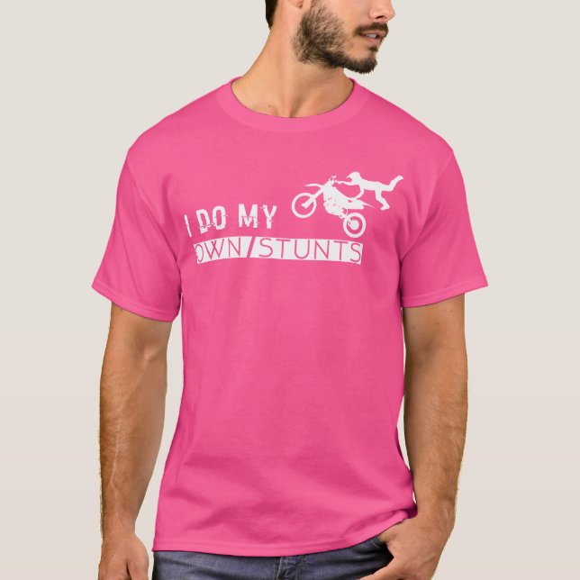 Motorcykel T Shirt I gör mina egna stunter - Manar (Framsida)