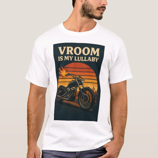 Motorcykelgrafik med texten "Vroom is my Lullaby" T Shirt (Framsida)