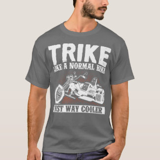 Motorcykelns Biker som en vanlig bike just way T Shirt