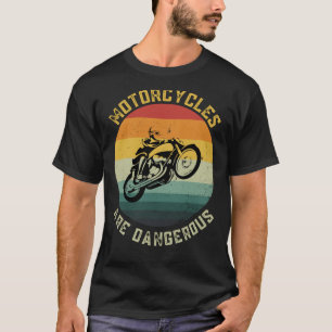 Motorcyklar är farliga och billiga motorcyklar t shirt