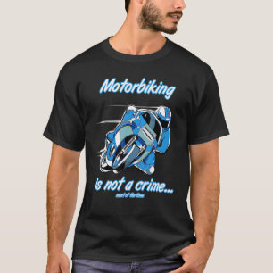 Motorcyklar är inte en Anpassningsbar för Tävla av T Shirt